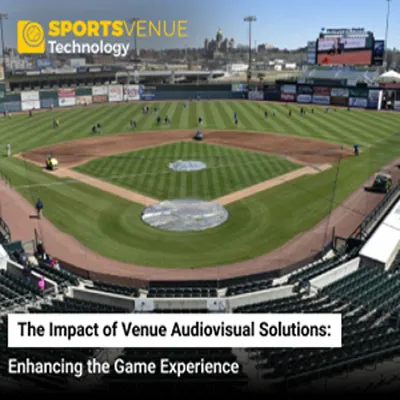 Venue audiovisual solutions enhancing the game experience for fans and players