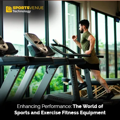 Enhancing athletic performance with sports and exercise fitness equipment